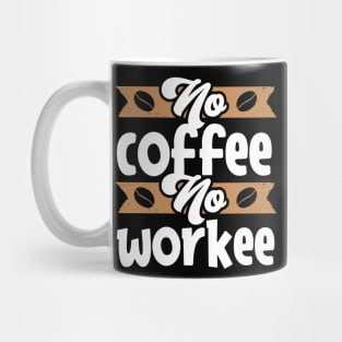 Funny Cup of Coffee Tee Coffee lover must have Mug